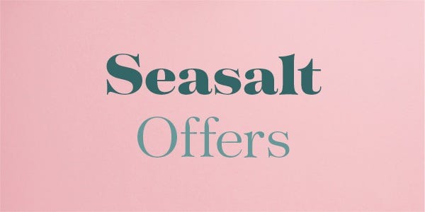Seasalt Offers